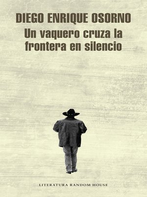 cover image of Un vaquero cruza la frontera en silencio